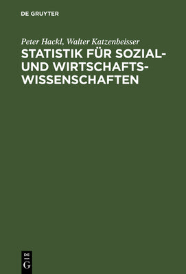 Statistik fr Sozial- und Wirtschaftswissenschaften: Lehrbuch mit bungsaufgaben (German Edition)