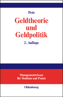 Geldtheorie und Geldpolitik (Managementwissen fr Studium und Praxis) (German Edition)