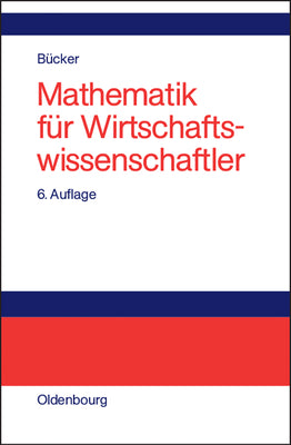 Mathematik fr Wirtschaftswissenschaftler (German Edition)