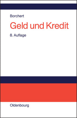 Geld und Kredit: Einfhrung in die Geldtheorie und Geldpolitik (German Edition)