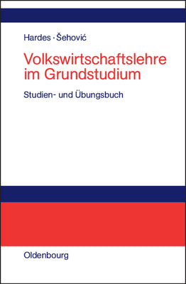 Volkswirtschaftslehre im Grundstudium: Studien- und bungsbuch mit Transferbeispielen (German Edition)