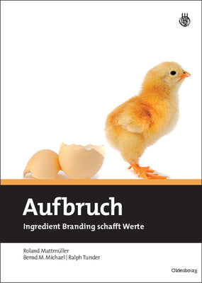 Aufbruch: Ingredient Branding schafft Werte (German Edition)