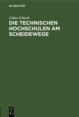 Die Technischen Hochschulen am Scheidewege (German Edition)