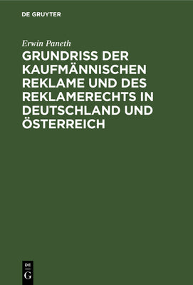 Grundriss der kaufmnnischen Reklame und des Reklamerechts in Deutschland und sterreich (German Edition)