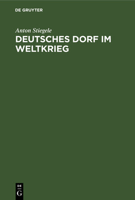 Deutsches Dorf im Weltkrieg (German Edition)