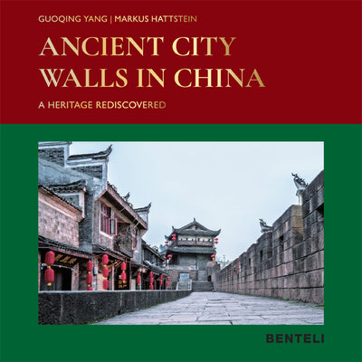 Ancient City Walls in China: A Heritage Rediscovered