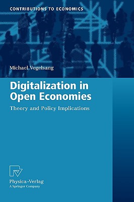 Digitalization in Open Economies: Theory and Policy Implications (Contributions to Economics)