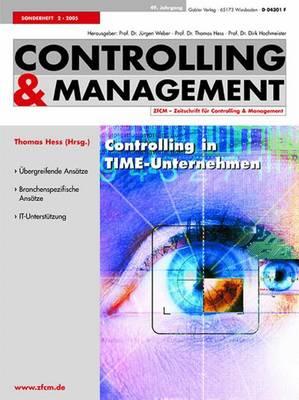 Controlling in TIME-Unternehmen (ZfCM-Sonderheft, 2) (German Edition)