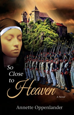 So Close to Heaven: A Novel