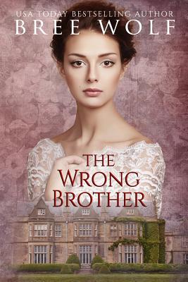 The Wrong Brother: A Regency Romance (Forbidden Love Novella)