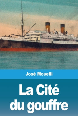 La Cit du gouffre: suivi de: Le Messager de la plante (French Edition)