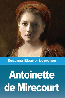 Antoinette de Mirecourt (French Edition)