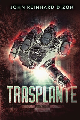 Trasplante (Spanish Edition)