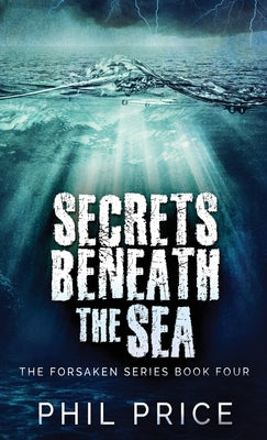 Secrets Beneath The Sea (Forsaken)