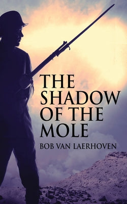 The Shadow Of The Mole