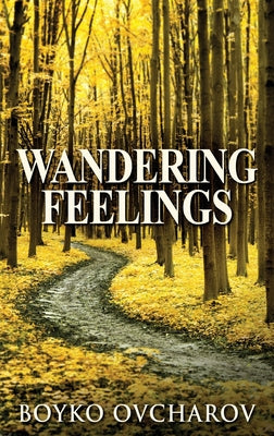 Wandering Feelings