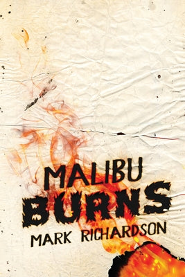 Malibu Burns