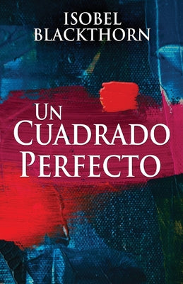 Un Cuadrado Perfecto (Spanish Edition)