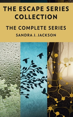 The Escape Series Collection: The Complete Series