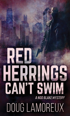 Red Herrings Can't Swim (Nod Blake Mysteries)