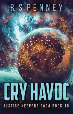 Cry Havoc (Justice Keepers Saga)