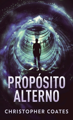 Propsito Alterno (Spanish Edition)