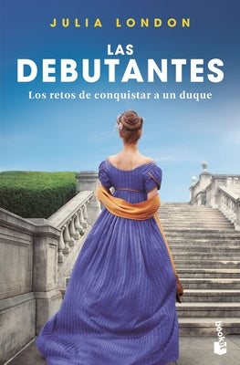 Los retos de conquistar a un duque: Las debutantes 1. Los retos de conquistar a un duque (Spanish Edition)