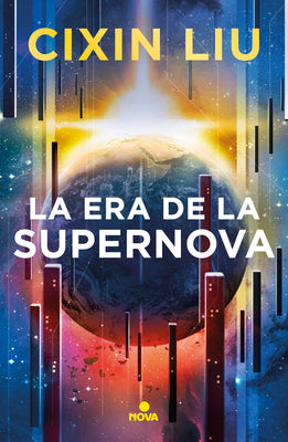 La era de la supernova / Supernova Era (Spanish Edition)