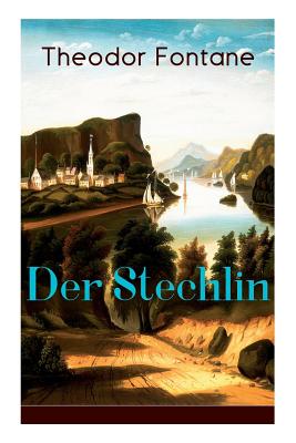 Der Stechlin: Gesellschaftsroman der Jahrhundertwende (German Edition)