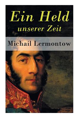 Ein Held unserer Zeit (German Edition)