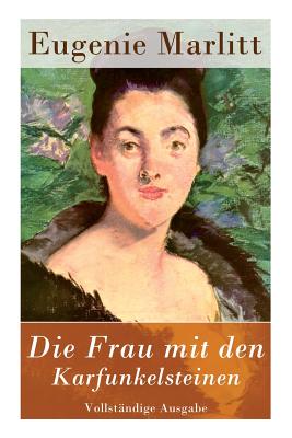 Die Frau mit den Karfunkelsteinen (German Edition)