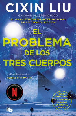 El problema de los tres cuerpos (TRILOGA DE LOS TRES CUERPOS / THE THREE-BODY PROBLEM SERIES) (Spanish Edition)