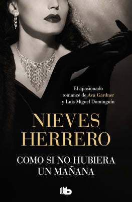 Como si no hubiera un maana / As if There Was No Tomorrow (Spanish Edition)