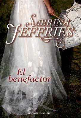 El benefactor (Escuela de seoritas 6) (Spanish Edition)