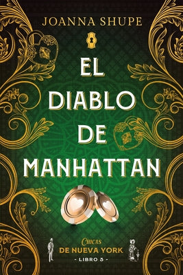 El diablo de Manhattan (Seoritas de Nueva York 3) (Seoritas de Nueva York / The Uptown Girls, 3) (Spanish Edition)