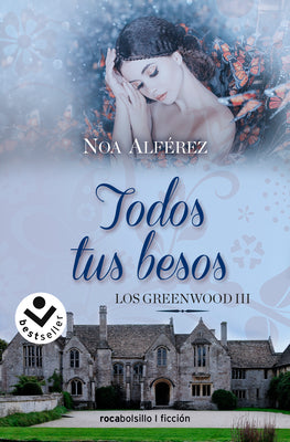 Todos tus besos / All Your Kisses (Los Greenwood) (Spanish Edition)