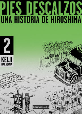 Pies descalzos 2: Una historia de Hiroshima / Barefoot Gen Volume 2: A Story of Hiroshima (Spanish Edition)