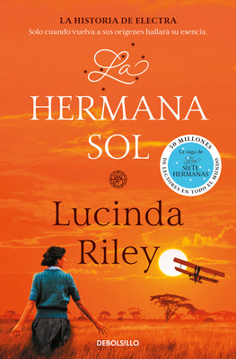 La hermana sol / The Sun Sister (LAS SIETE HERMANAS) (Spanish Edition)