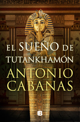 El sueo de Tutankhamn / Tutankhamuns Dream (Spanish Edition)