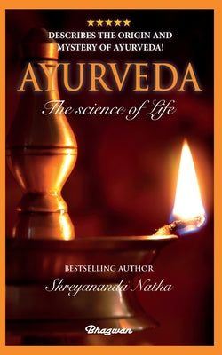 Ayurveda: By bestselling author Shreyananda Natha! (Great Yoga Books)