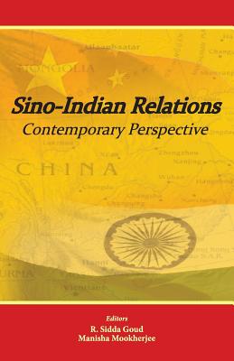 Sino-Indian Relations: Contemporary Perspective (First Edition)