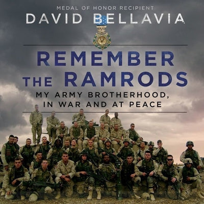 Remember the Ramrods: An Army Brotherhood in War and Peace