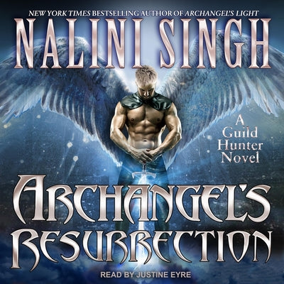 Archangel's Resurrection (A Guild Hunter Novel)