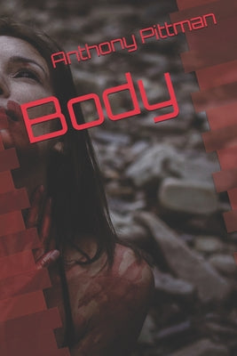 Body: A Biblical Spirituality for the Whole Person