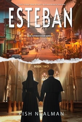 Esteban: Love's Irony (The Esteban Book)