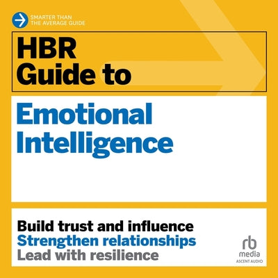 HBR Guide to Emotional Intelligence (HBR Guide Series)