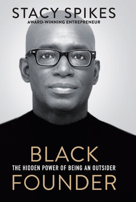 Black Founder: The Hidden Power of Being an Outsider