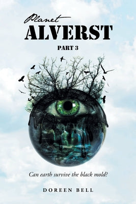 Planet Alverst: Part 1: The End or the Beginning