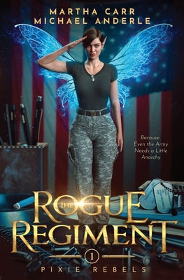 The Rogue Regiment (Pixie Rebels)