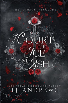 Court of Ice and Ash: A romantic fairy tale fantasy (The Broken Kingdoms)